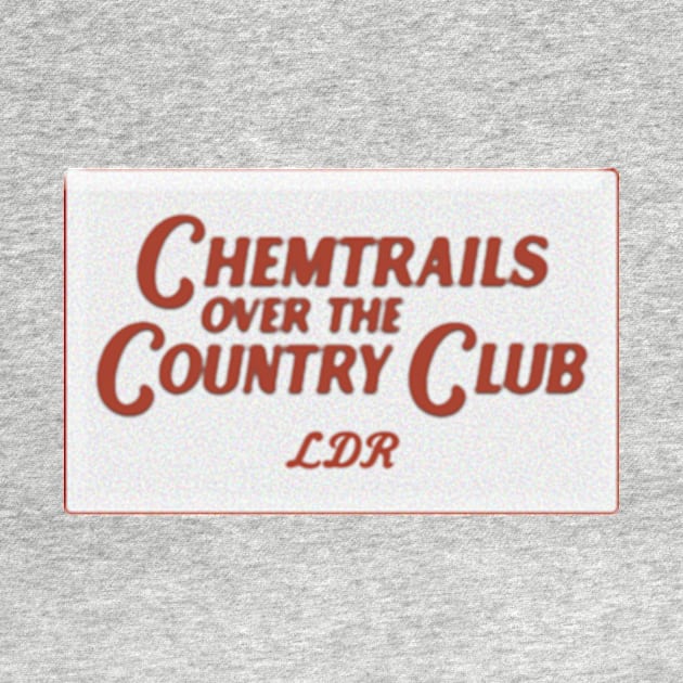 Vintage Chemtrails Over the Country Club - LDR by Erin Smart